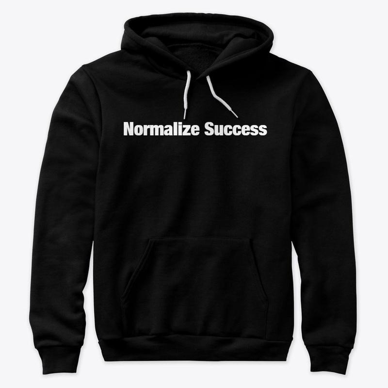 Normalize Success - Black and White